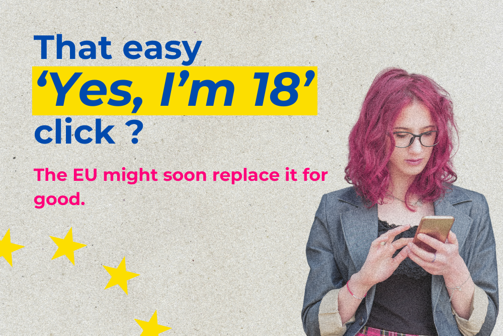 🚫 Goodbye “Yes, I’m 18”